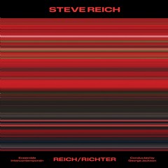 __Reich/Richter__ (2019)